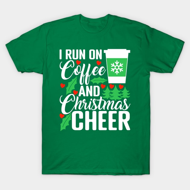 Coffee and Christmas Cheer T-Shirt by machmigo